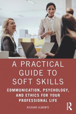 bokomslag A Practical Guide to Soft Skills