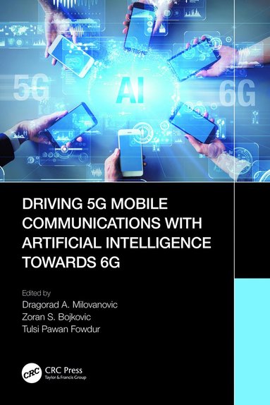 bokomslag Driving 5G Mobile Communications with Artificial Intelligence towards 6G