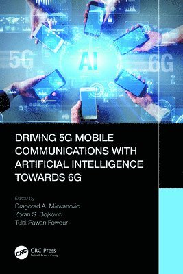 Driving 5G Mobile Communications with Artificial Intelligence towards 6G
