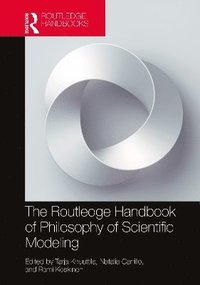 bokomslag The Routledge Handbook of Philosophy of Scientific Modeling