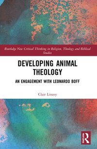bokomslag Developing Animal Theology