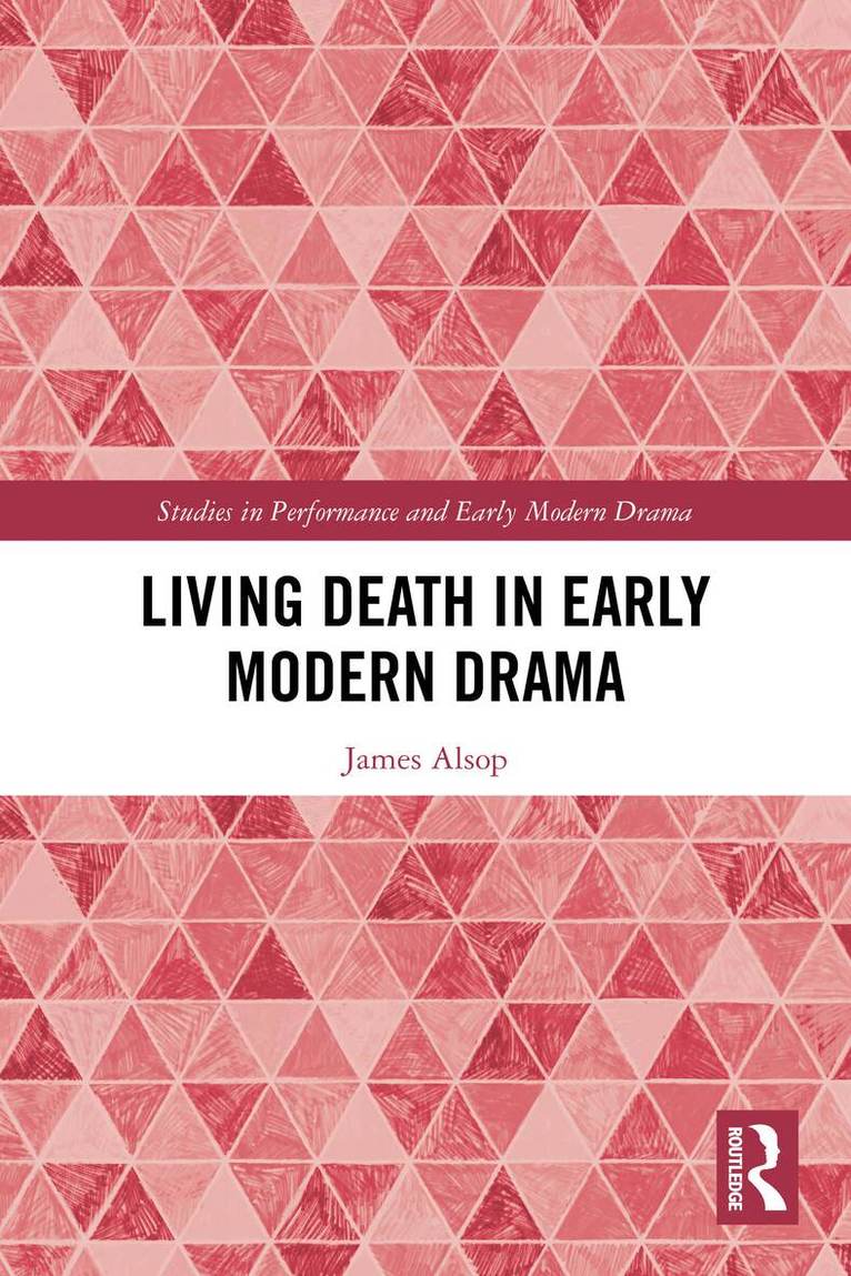 James Alsop - Living Death in Early Modern Drama, Häftad