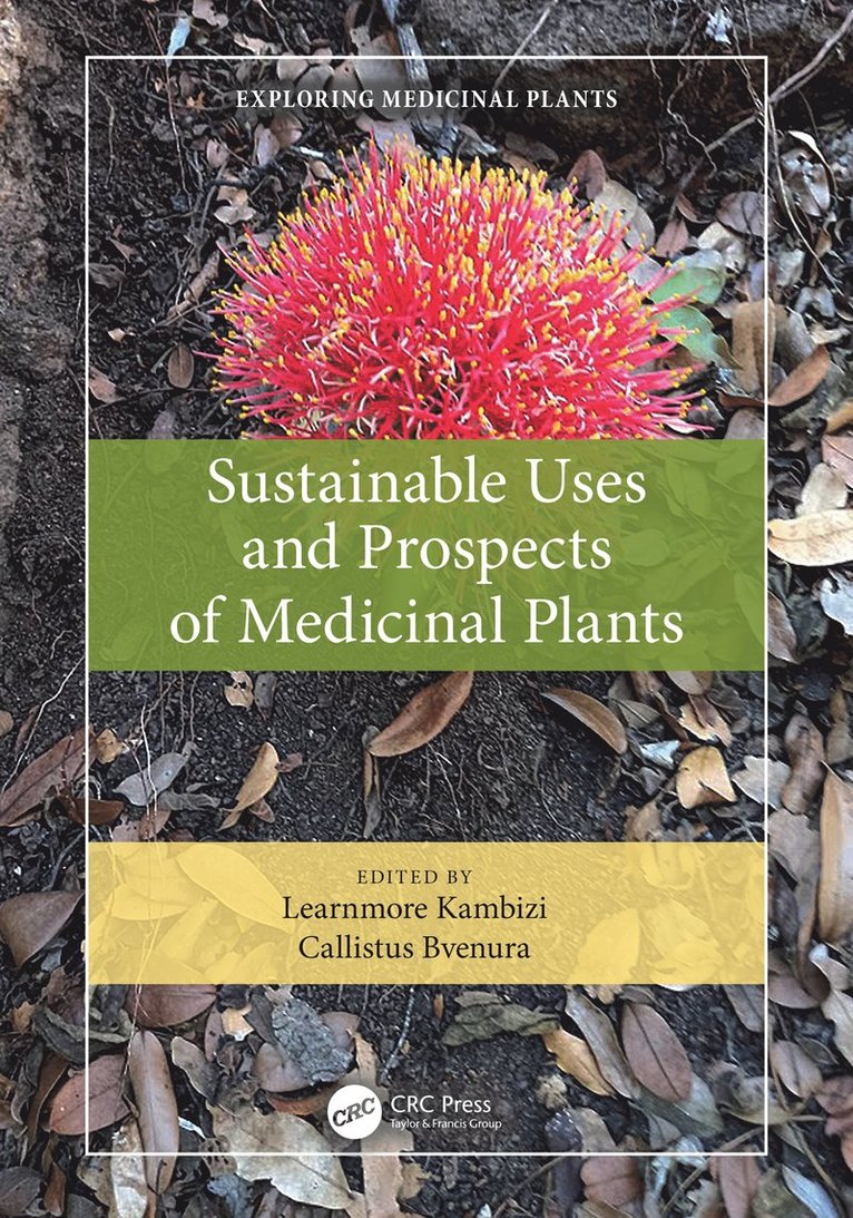 Sustainable Uses and Prospects of Medicinal Plants 1