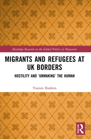 bokomslag Migrants and Refugees at UK Borders