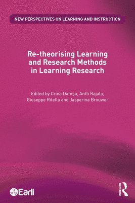 Re-theorising Learning and Research Methods in Learning Research 1