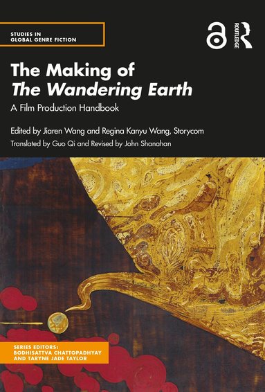 Jiaren Wang, Regina Kanyu Wang (Storycom) - Making of The Wandering Earth, Häftad