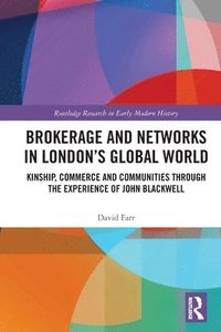 bokomslag Brokerage and Networks in Londons Global World