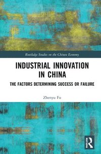 bokomslag Industrial Innovation in China