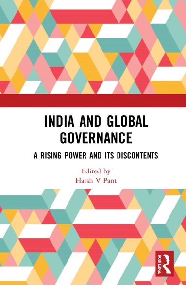 Harsh V Pant - India and Global Governance, Inbunden