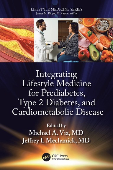 bokomslag Integrating Lifestyle Medicine for Prediabetes, Type 2 Diabetes, and Cardiometabolic Disease