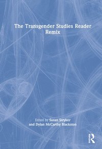bokomslag The Transgender Studies Reader Remix
