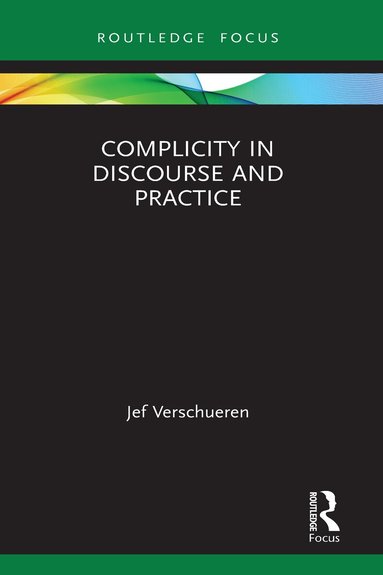 Jef Verschueren - Complicity in Discourse and Practice, Inbunden