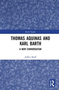 bokomslag Thomas Aquinas and Karl Barth
