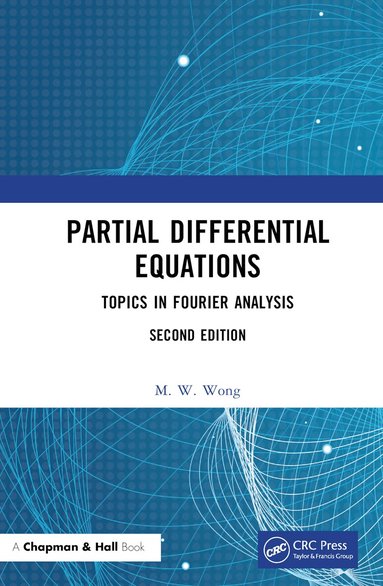 M. W. Wong - Partial Differential Equations, Inbunden