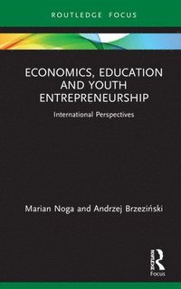 bokomslag Economics, Education and Youth Entrepreneurship