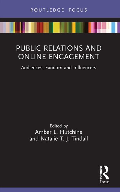 Amber L. Hutchins, Natalie T. J. Tindall - Public Relations and Online Engagement, Häftad