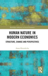 bokomslag Human Nature in Modern Economics