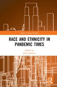 bokomslag Race and Ethnicity in Pandemic Times