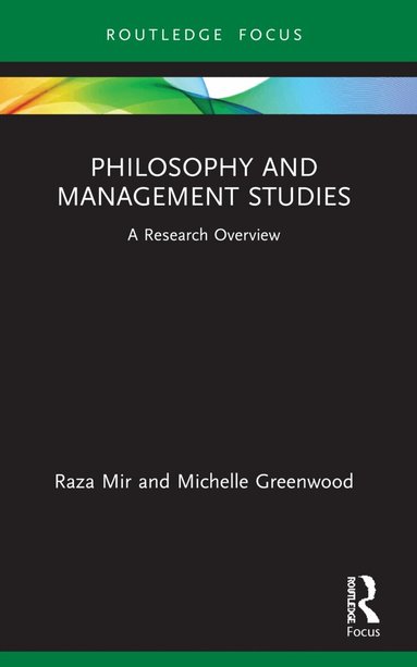 Raza Mir, Michelle Greenwood - Philosophy and Management Studies, Häftad