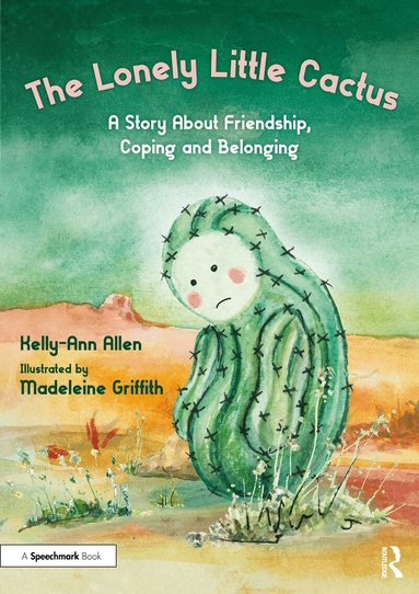 Kelly-Ann Allen - Lonely Little Cactus, Häftad