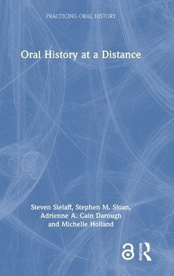 Oral History at a Distance 1