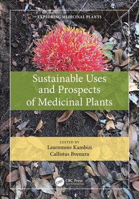 Sustainable Uses and Prospects of Medicinal Plants 1