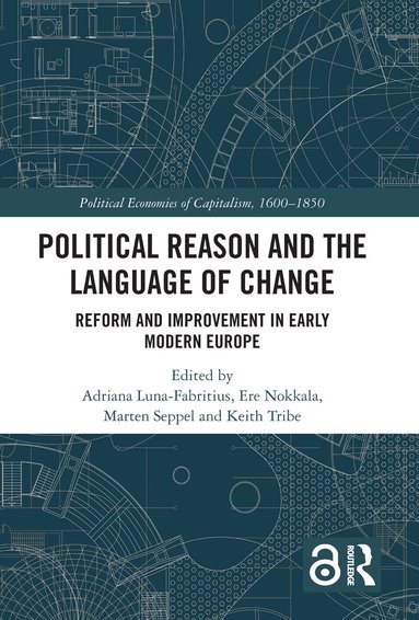 Adriana Luna-Fabritius, Ere Nokkala, Marten Seppel, Keith Tribe - Political Reason and the Language of Change, Häftad