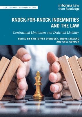 Kristoffer Svendsen, Endre Stavang, Greg Gordon - Knock-for-Knock Indemnities and the Law, Häftad