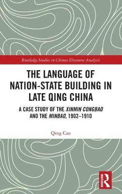 The Language of Nation-State Building in Late Qing China 1