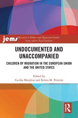Cecilia Menjívar, Krista Perreira, Los Angeles) Menjivar, Cecilia (University of California, Krista (University of North Carolina at Chapel Hill) Perreira - Undocumented and Unaccompanied, Inbunden