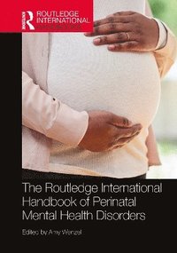 bokomslag The Routledge International Handbook of Perinatal Mental Health Disorders