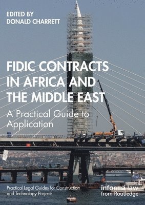 Donald Charrett - FIDIC Contracts in Africa and the Middle East, Häftad