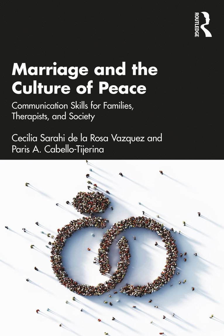 Cecilia Sarahi de la Rosa Vazquez, Paris A. Cabello-Tijerina - Marriage and the Culture of Peace, Häftad