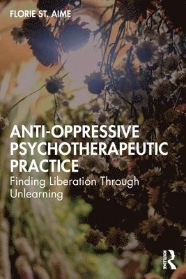 Anti-Oppressive Psychotherapeutic Practice 1