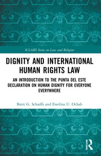 bokomslag Dignity and International Human Rights Law