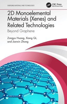 Zongyu Huang, Xiang Qi, Jianxin Zhong - 2D Monoelemental Materials (Xenes) and Related Technologies, Inbunden. Tillgänglighet: Lägg i varukorg
