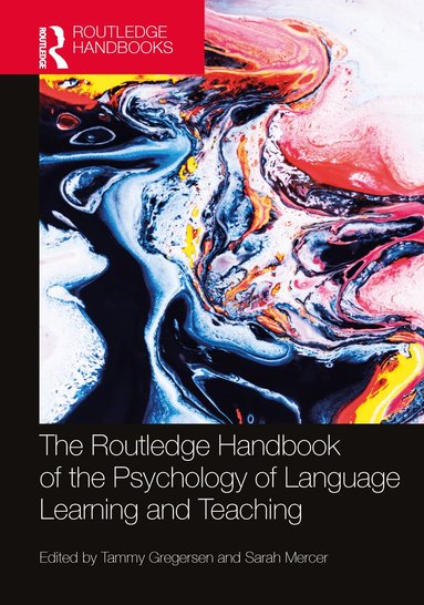 Tammy Gregersen, Sarah Mercer - Routledge Handbook of the Psychology of Language Learning and Teaching, Häftad