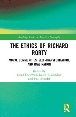 bokomslag The Ethics of Richard Rorty