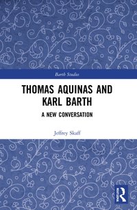 bokomslag Thomas Aquinas and Karl Barth