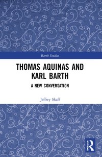 bokomslag Thomas Aquinas and Karl Barth