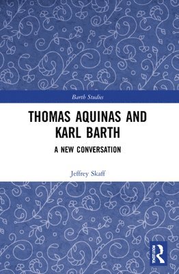 Thomas Aquinas and Karl Barth 1