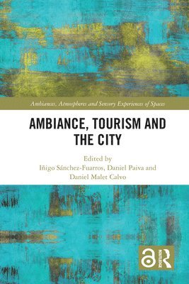 Ambiance, Tourism and the City 1