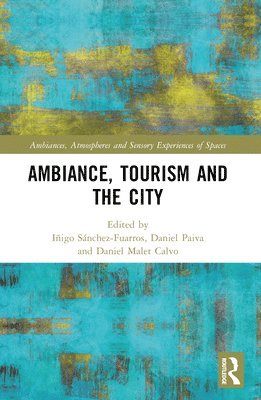 Ambiance, Tourism and the City 1