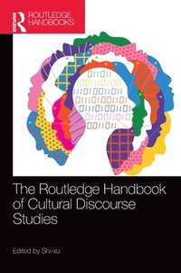 bokomslag The Routledge Handbook of Cultural Discourse Studies