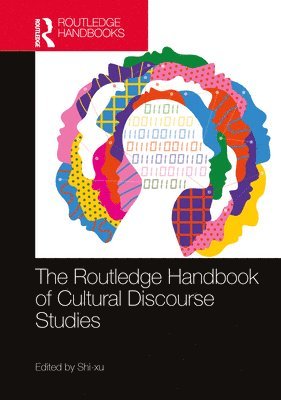 bokomslag The Routledge Handbook of Cultural Discourse Studies