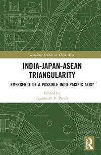 bokomslag India-Japan-ASEAN Triangularity