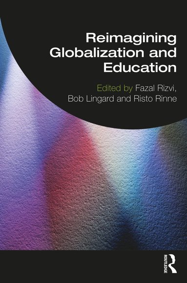 bokomslag Reimagining Globalization and Education