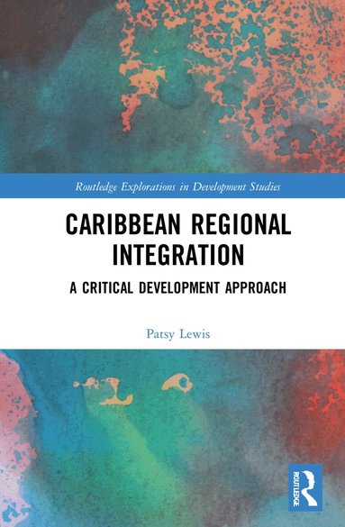 Patsy Lewis - Caribbean Regional Integration, Häftad