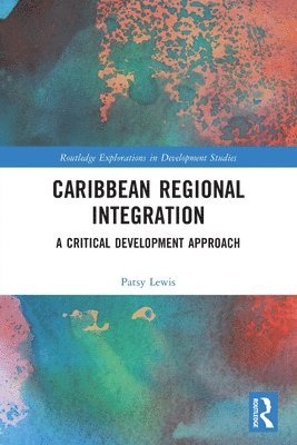 Patsy Lewis, USA) Lewis, Patsy (Brown University - Caribbean Regional Integration, Häftad