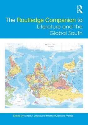 The Routledge Companion to Literature and the Global South 1